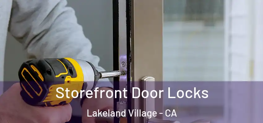  Storefront Door Locks Lakeland Village - CA